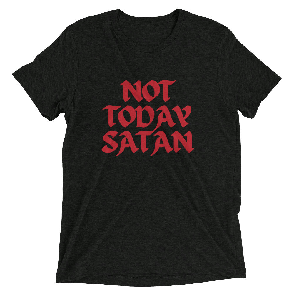 "Not Today Satan" Unisex Tri-Blend T-Shirt 13