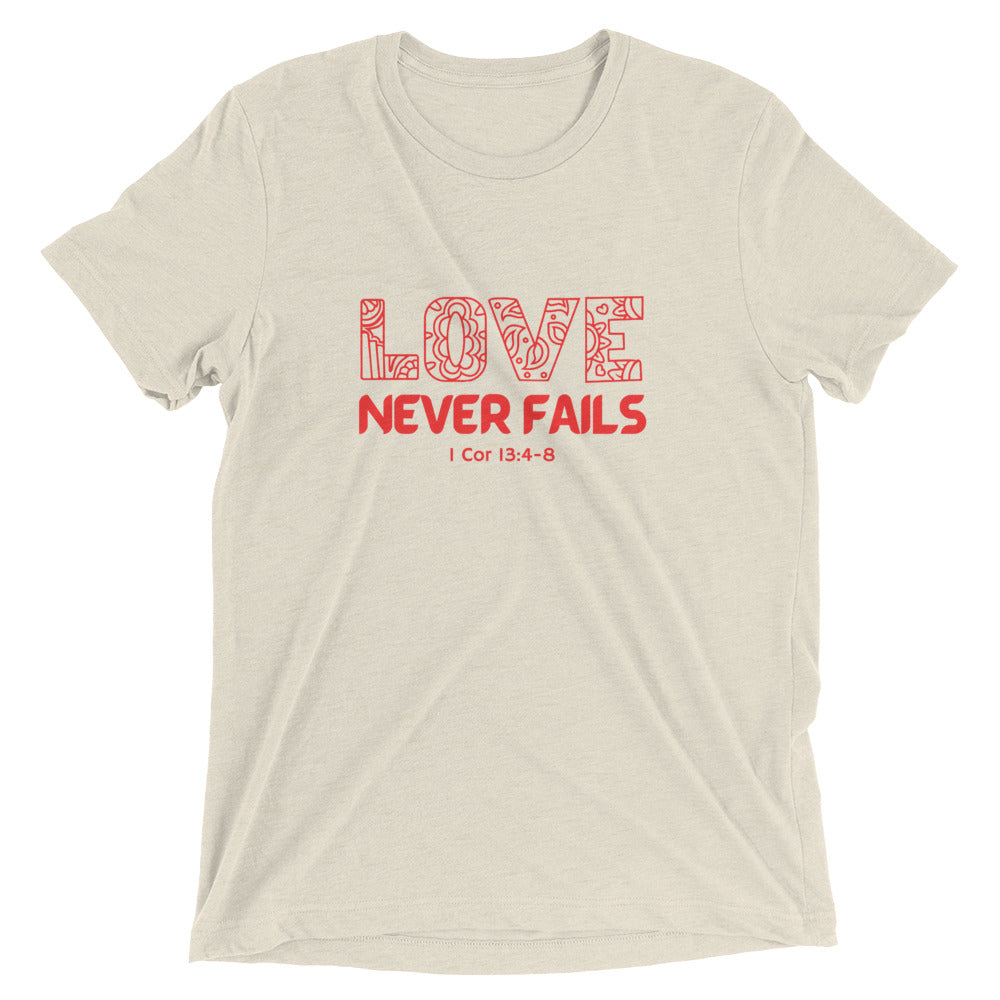 "Love Never Fails" Unisex Tri-Blend T-Shirt 18