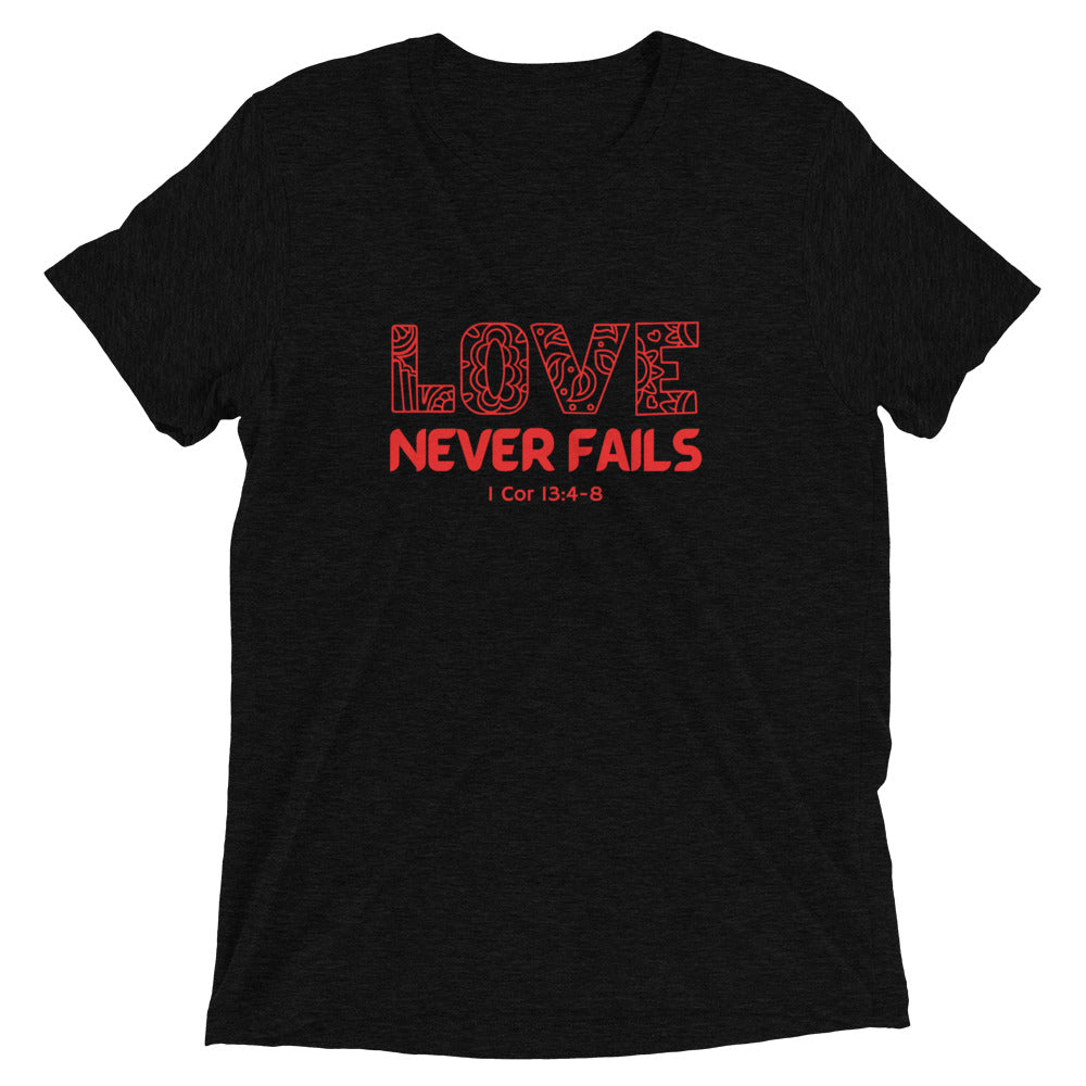 "Love Never Fails" Unisex Tri-Blend T-Shirt 18