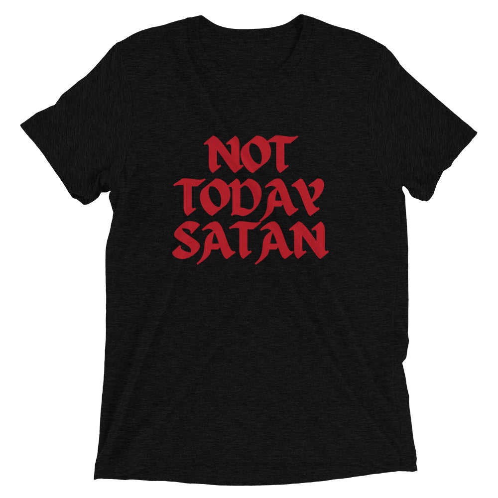 "Not Today Satan" Unisex Tri-Blend T-Shirt 13