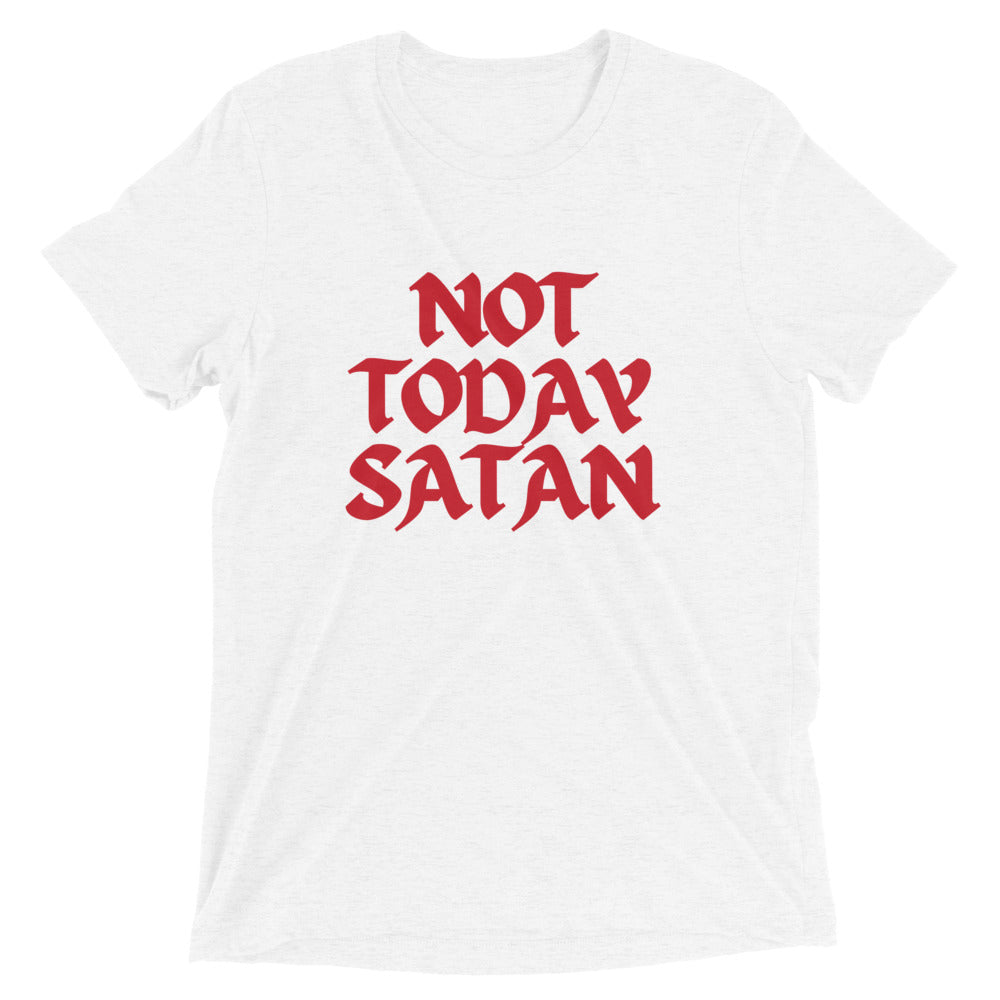 "Not Today Satan" Unisex Tri-Blend T-Shirt 13